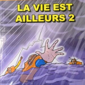 LA VIE EST AILLEURS 2