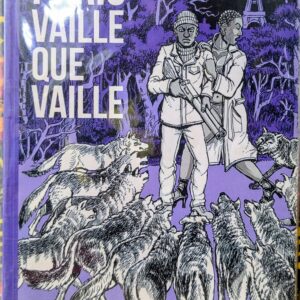 PARIS VAILLE QUE VAILLE