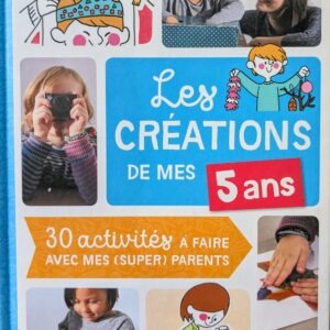 LES CRÉATIONS DE MES 5ans