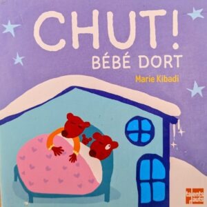 CHUT BÉBÉ DORT