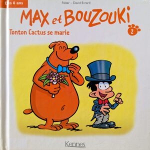 MAX et BOUZOUKI tonton Cactus se marie