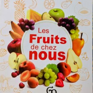 LES FRUIT DE CHEZ NOUS