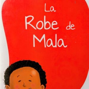 LA ROBE DE MALA