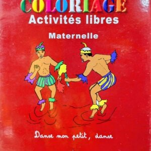 COLORIAGE ACTIVITÉS LIBRES maternelle