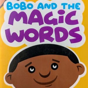 BOBO AND THE MAGIC WORDS