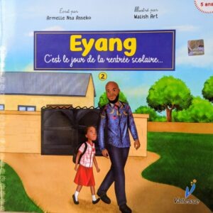 EYANG, C'EST LE JOUR DE LA RENTRÉE SCOLAIRE