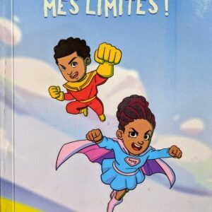 PLUS FORT(E) QUE MES LIMITES