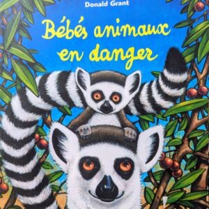 BÉBÉS ANIMAUX EN DANGER