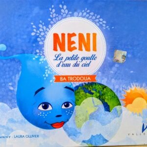 NENI la petite goutte d'eau du ciel