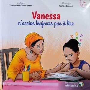VANESSA N'ARRIVE TOUJOURS PAS A LIRE