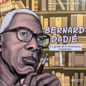 BERNARD DADIE Le géant de la littérature