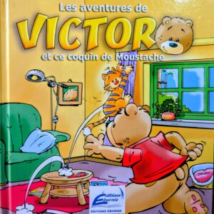 LES AVENTURES DE VICTOR ET CE COQUIN DE MOUSTACHE