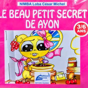 LE BEAU PETIT SECRET DE AYON