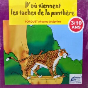 D’OÙ VIENNENT LES TACHES DE LA PANTHÈRE
