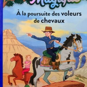 CABANE MAGIQUE à la poursuite des voleurs de chevaux