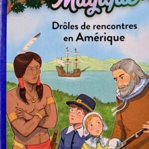 CABANE MAGIQUE drôles de rencontres en Amérique