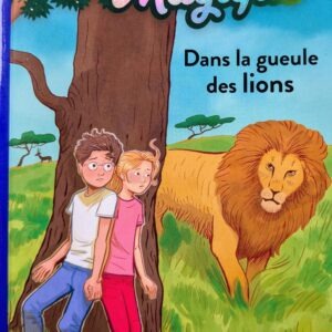 CABANE MAGIQUE dans la gueule des lions