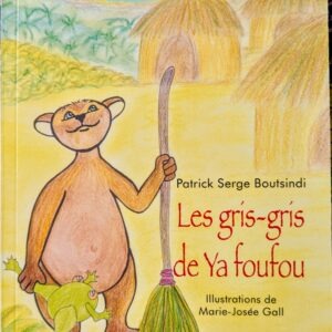 LES GRIS-GRIS DE YA FOUFOU