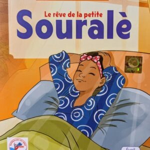 LE RÊVE DE LA PETITE Souralè