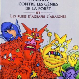MISSIBA CONTRE LES GÉNIES DE LA FORET et LES RUSES DE D'AGBAFRI L’ARAIGNÉE