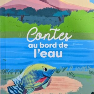 CONTES AU BORD DE L'EAU