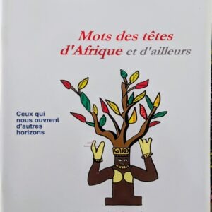MOTS DES TÊTES D'AFRIQUE ET D'AILLEURS