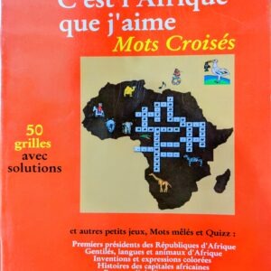 C'EST L'AFRIQUE QUE J'AIME