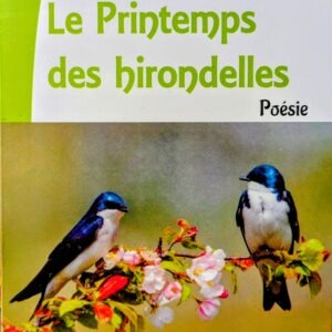 LE PRINTEMPS DES HIRONDELLES