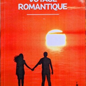 VOYAGE ROMANTIQUE