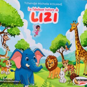 LA FABULEUSE HISTOIRE DE LIZI