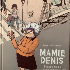 MAMIE DENIS ÉVADÉE DE LA MAISON DE RETRAITE
