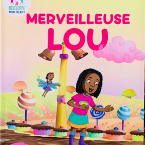 MERVEILLEUSE LOU
