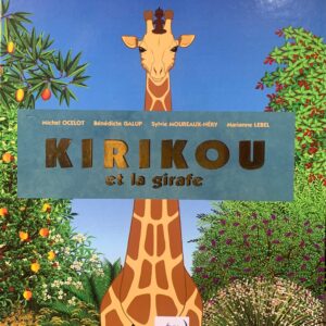 KIRIKOU et la girafe