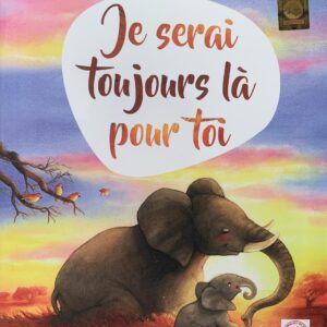 Je serai toujours là pour toi
