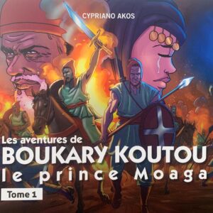 LES AVENTURES DE BOUKARY KOUTOU le prince Moaga tome1