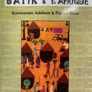 A LA DÉCOUVERTE DU BATIK ET DES PAROLES DE L'AFRIQUE