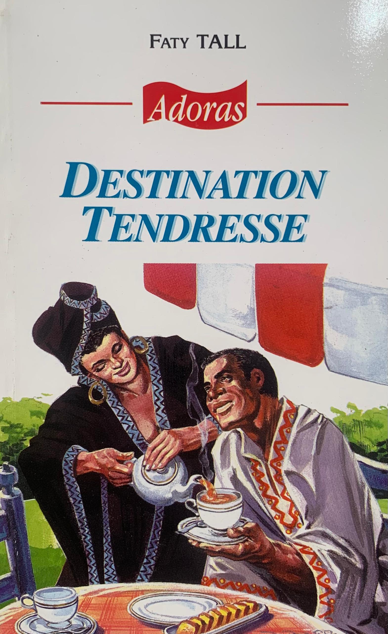 DESTINATION TENDRESSE