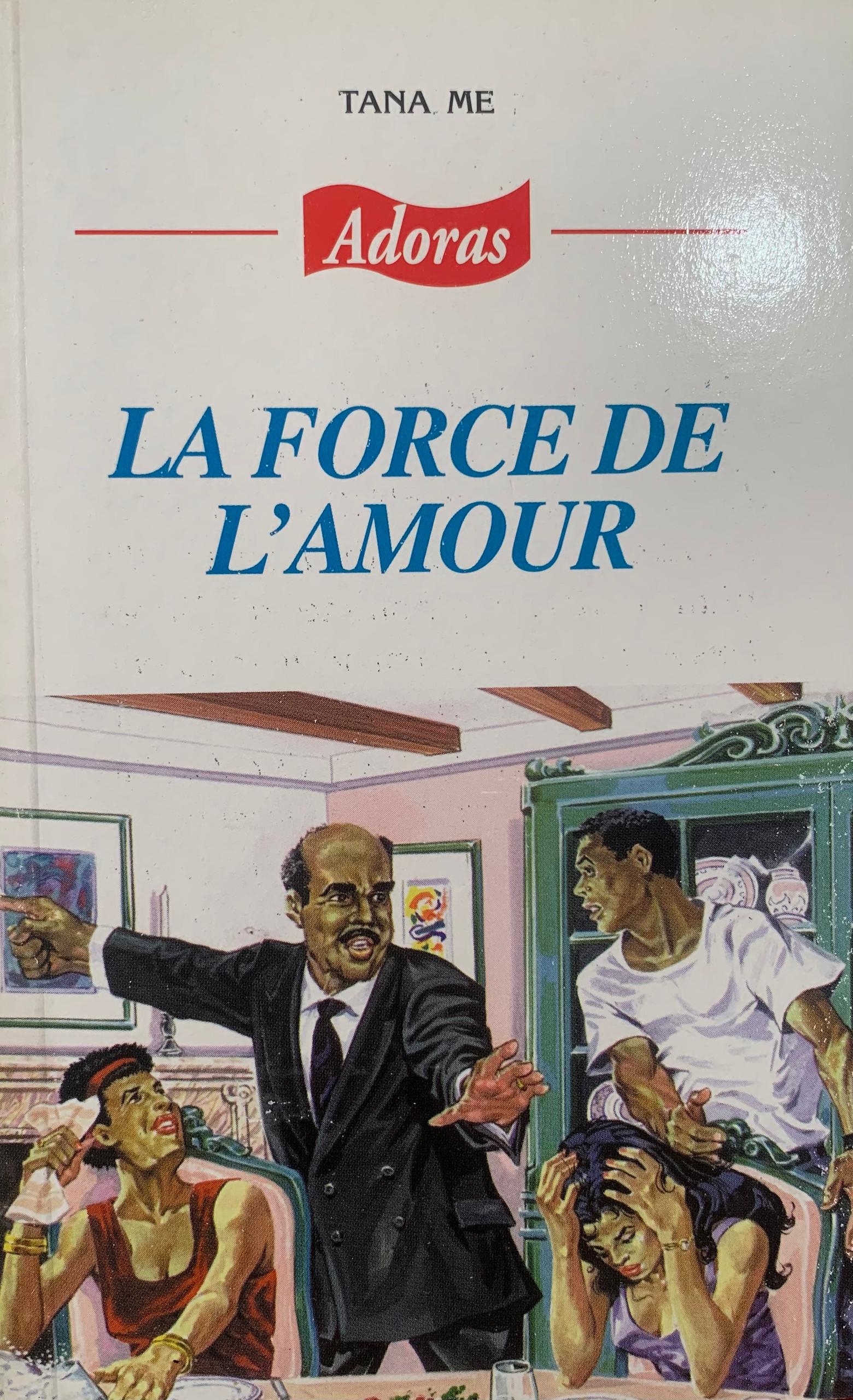 LA FORCE DE L'AMOUR