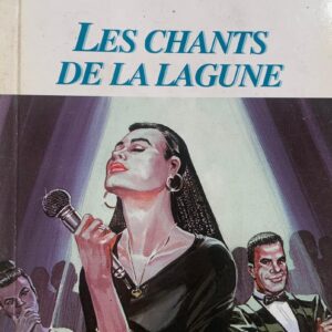 LES CHANTS DE LA LAGUNE