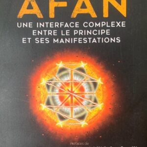 AFAN une interface complexe entre le principe et ses manifestations