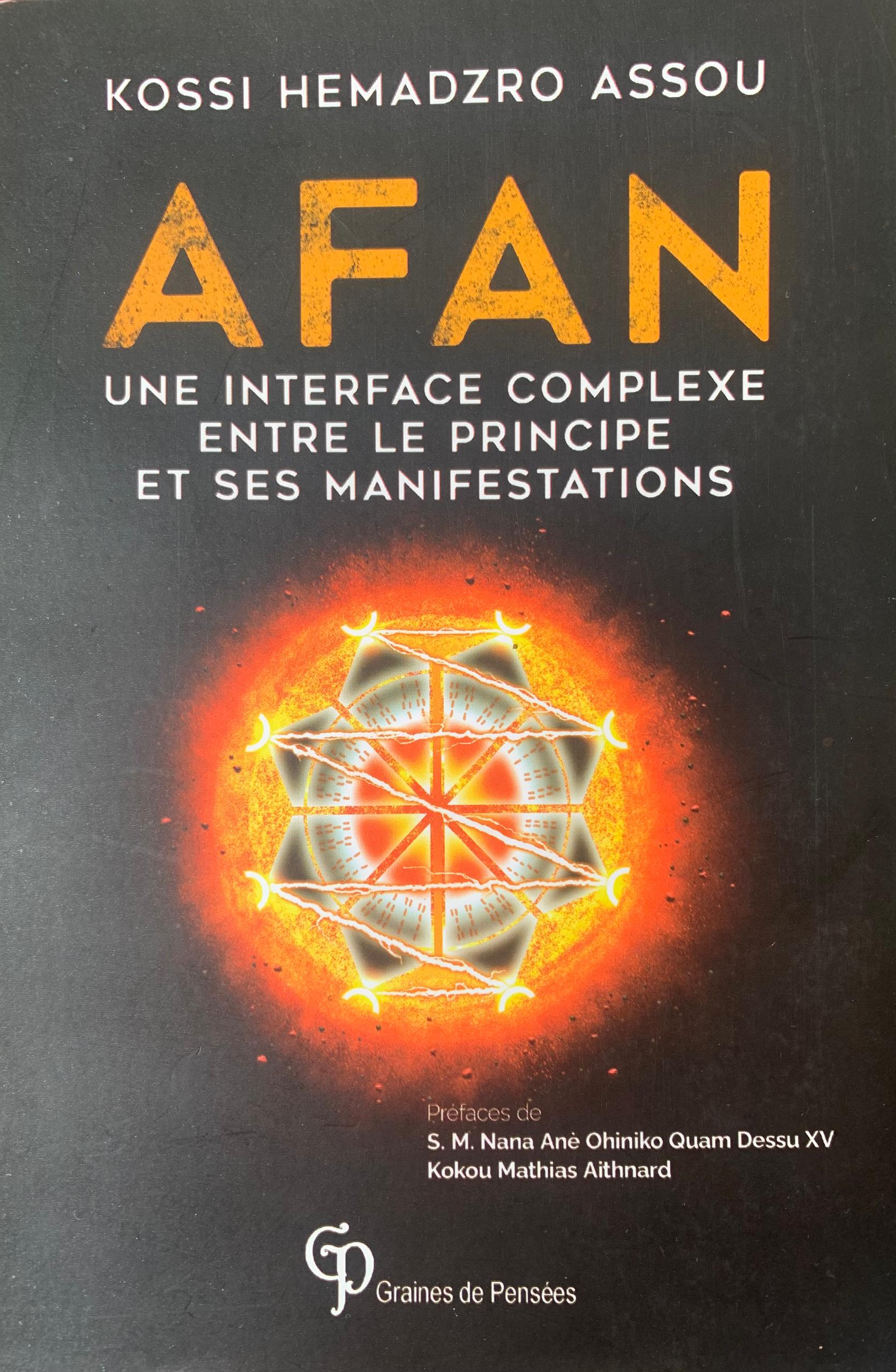 AFAN une interface complexe entre le principe et ses manifestations