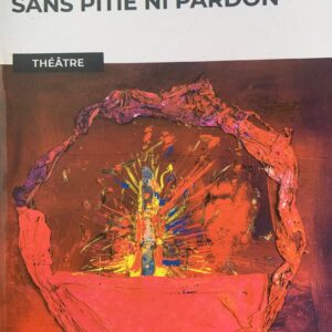 SANS PITIÉ NI PARDON