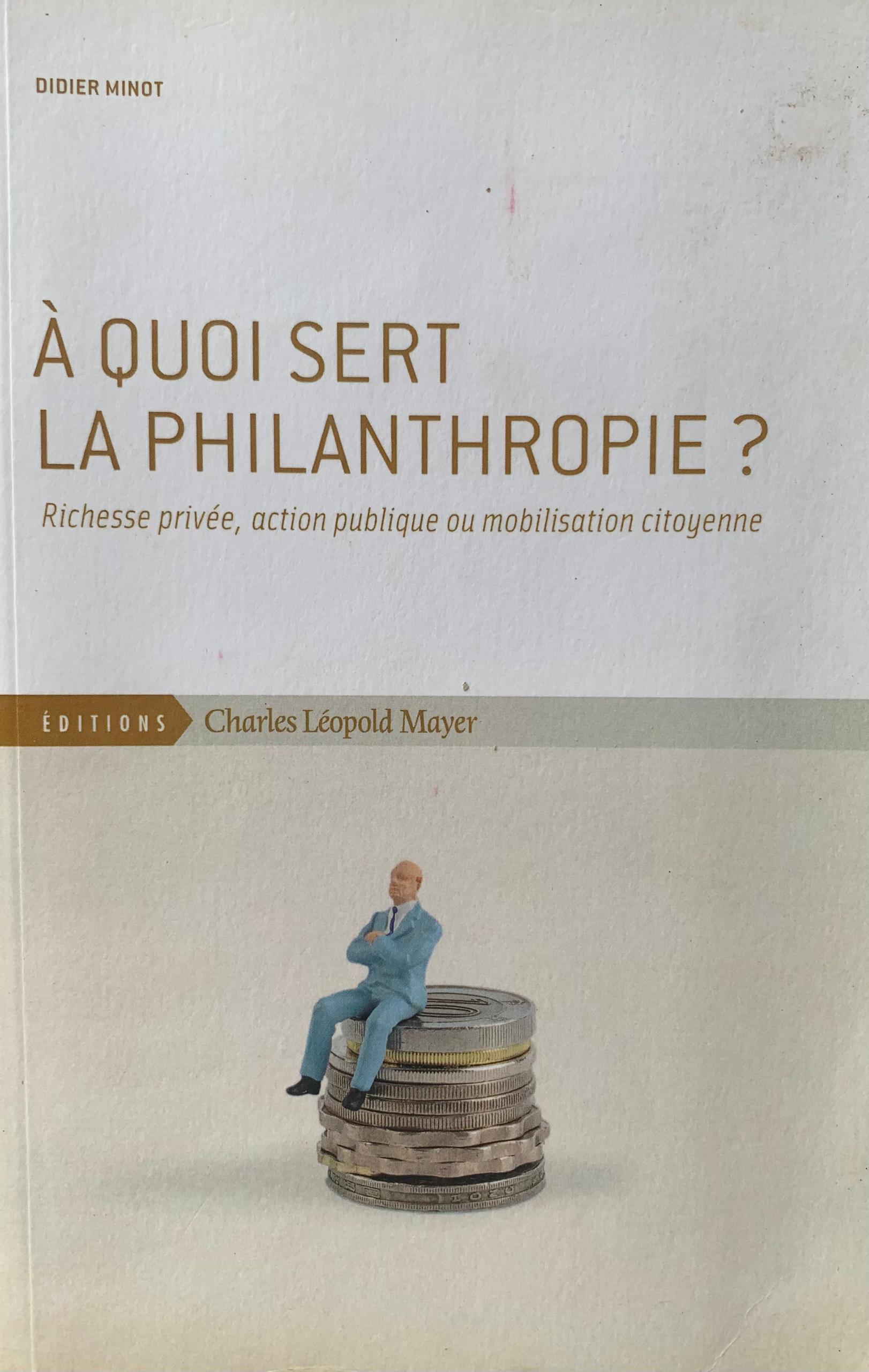 À QUOI SERT LA PHILANTHROPIE ?