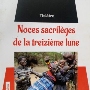 Noces sacrilèges de la treizième lune