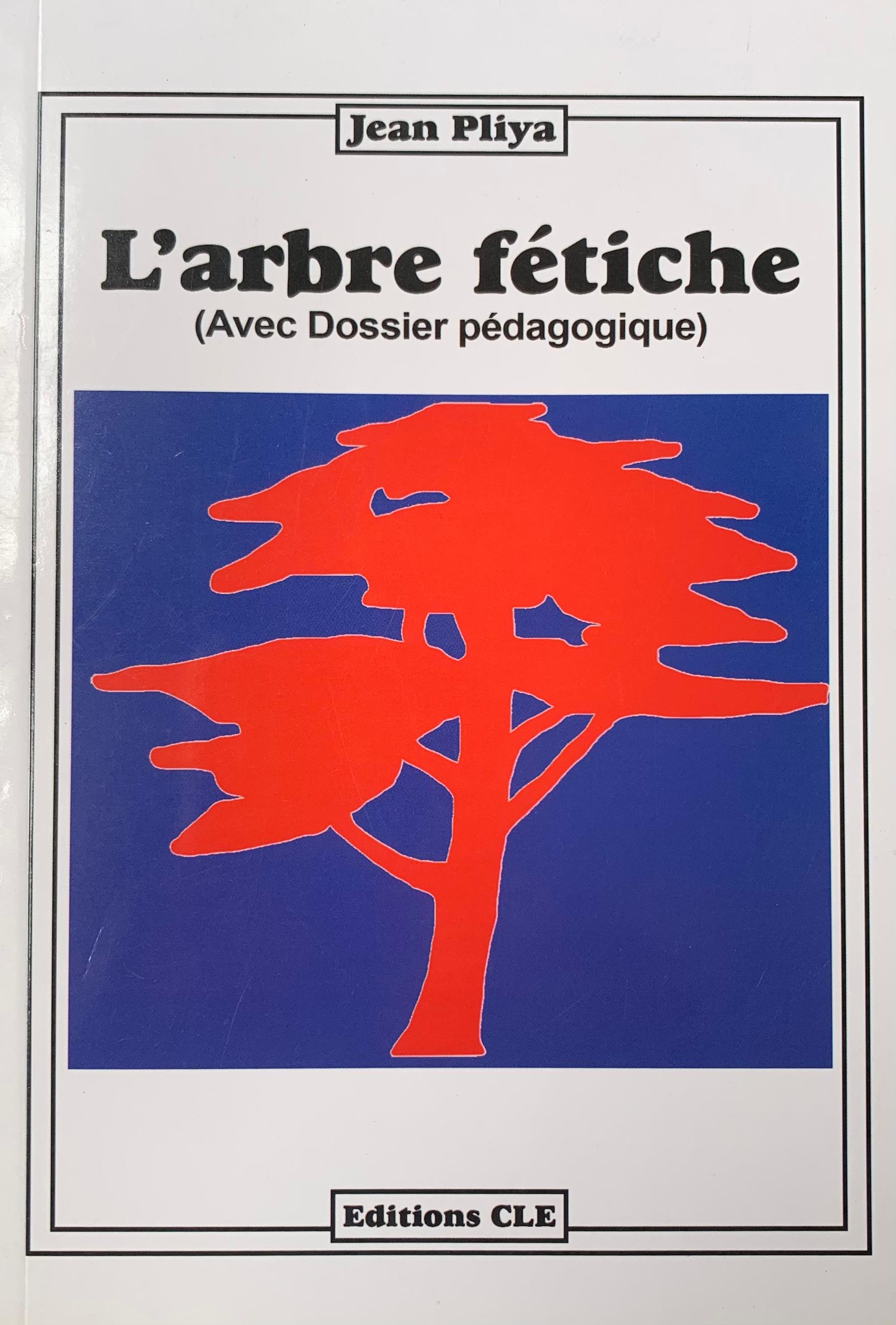 L'ARBRE FÉTICHE