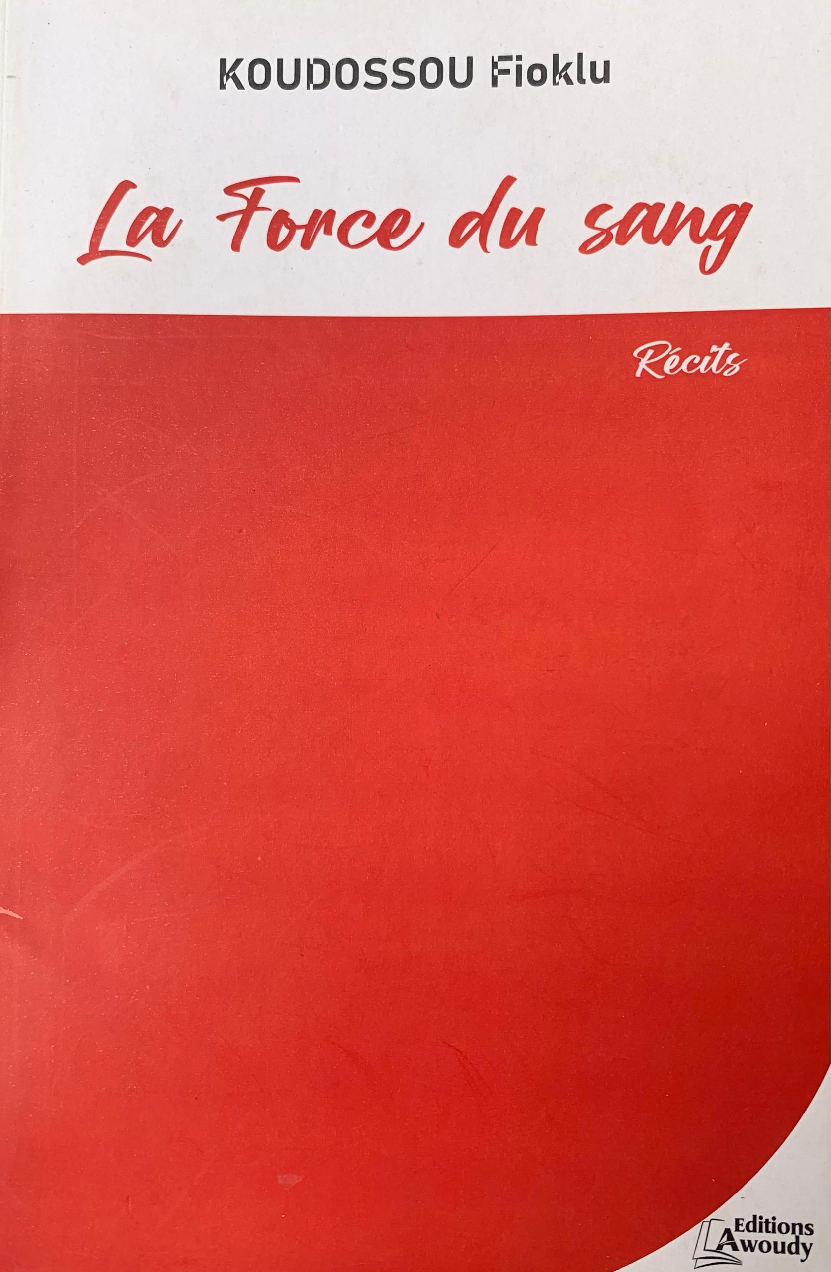 LA FORCE DU SANG