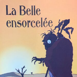 La belle ensorcelée