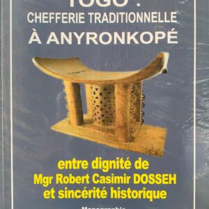 TOGO : CHEFFERIE TRADITIONNELLE A ANYRONKOPE