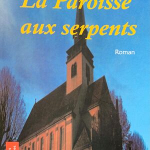 LA PAROISSE AU SERPENT