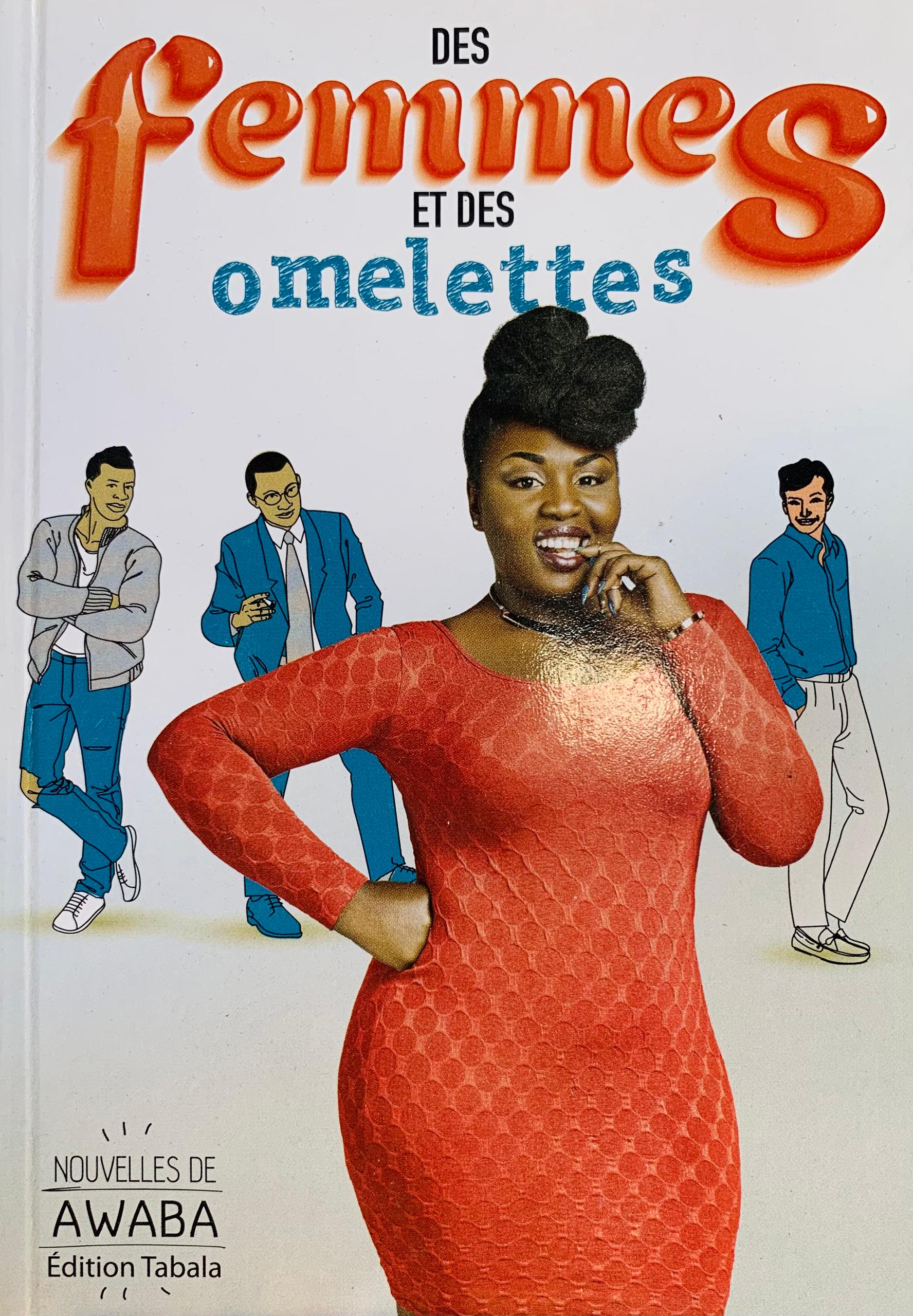 DES FEMMES ET DES OMELETTES